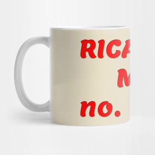 RICARDO MILOS Mug